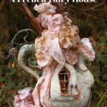 A French Fairy House
