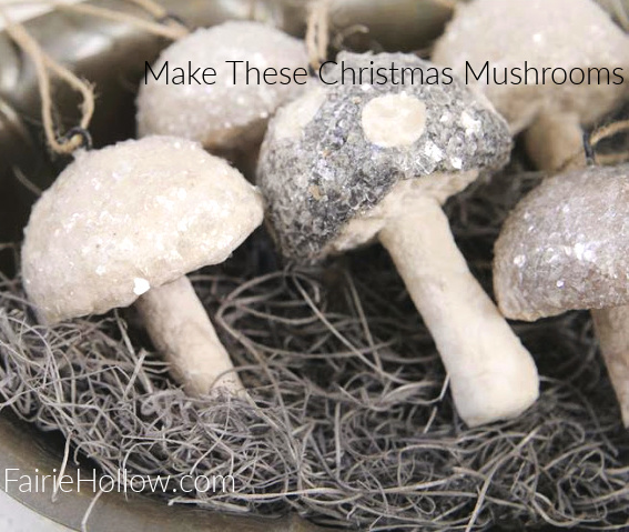 Make These Christmas Mushroom Decorations for Gifts and Decking the Halls