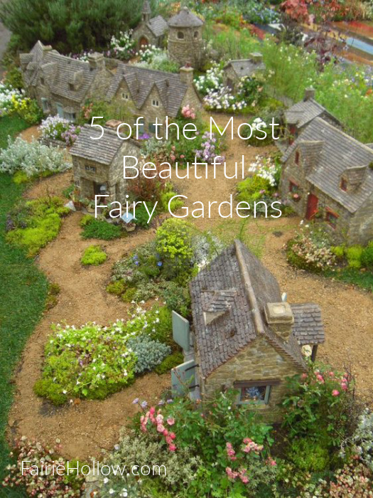 5 of the Most Beautiful Fairy Gardens